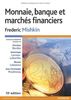 Monnaie, banque et marchés financiers 10e édition