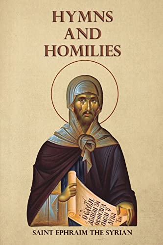 the Syrian, Saint Ephraim Hymns And Homilies