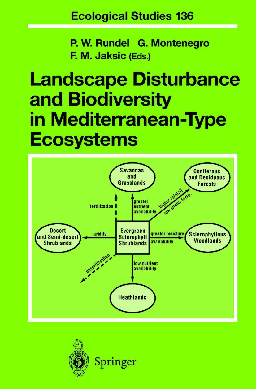 Landscape Disturbance and Biodiversity in Mediterranean-Type Ecosystems (Ecological Studies, 136, Band 136)