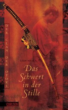 Der Clan der Otori, Band 1: Das Schwert in der Stille