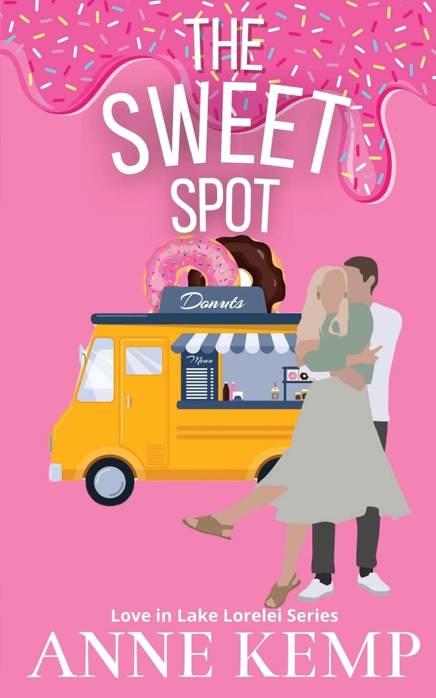 The Sweet Spot: A laugh out loud friends to lovers sweet rom com (The Love in Lake Lorelei Sweet Rom Com Series)