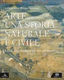 Arte. Una storia naturale e civile. Per i Licei. Con e-book. Con espansione online (Vol. 2) von Settis, Salvatore | Buch | Zustand akzeptabel