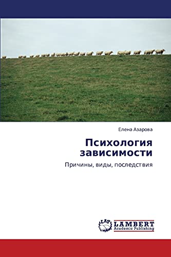 Psikhologiya zavisimosti: Prichiny, vidy, posledstviya: Prichiny, widy, posledstwiq