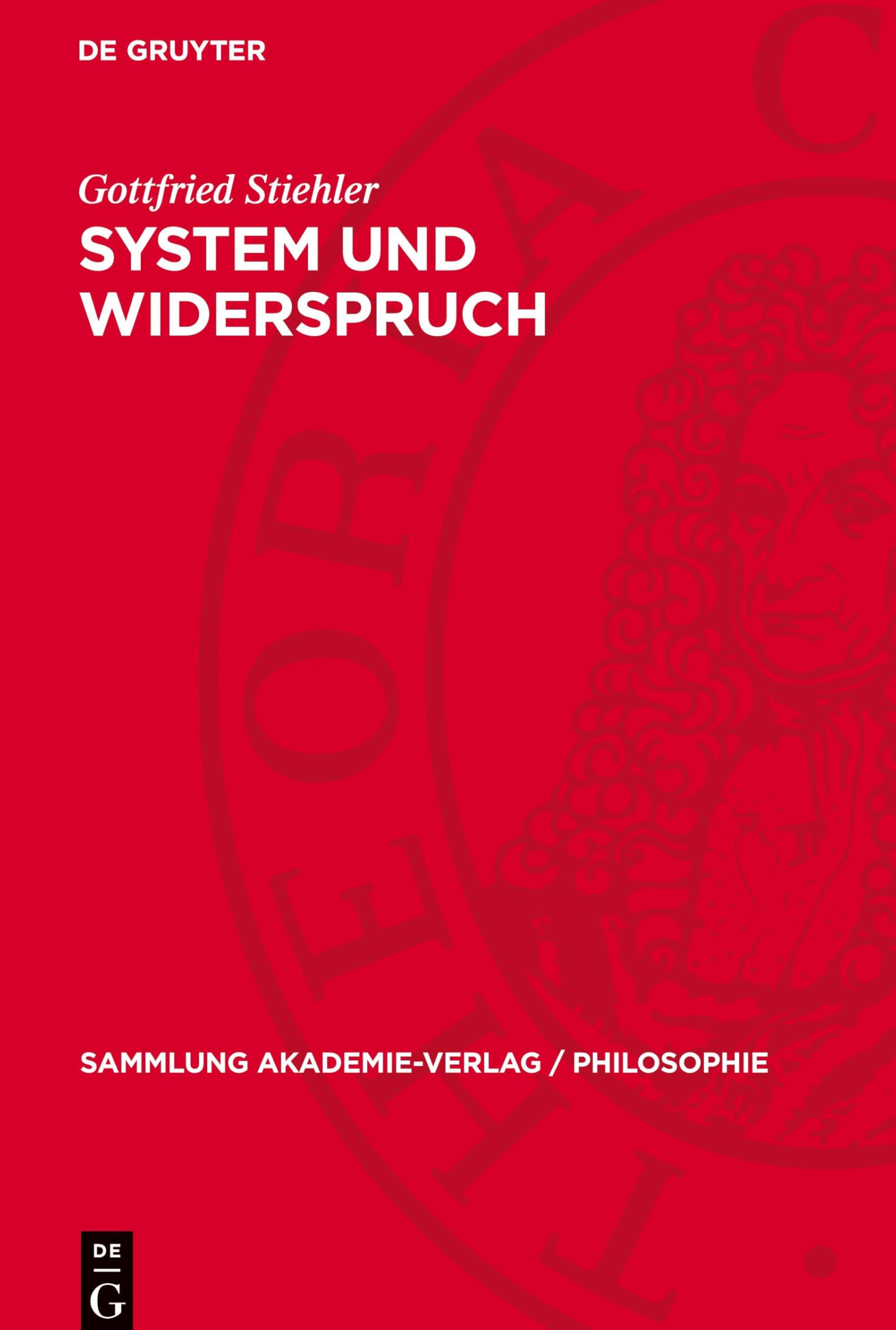 System und Widerspruch: Zur Dialektik in der sozialistischen Gesellschaft (Sammlung Akademie-Verlag / Philosophie)