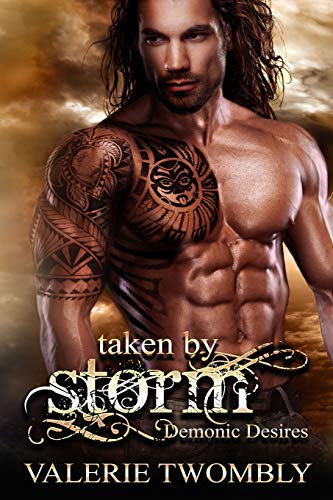 Taken By Storm (Demonic Desires, Band 2)