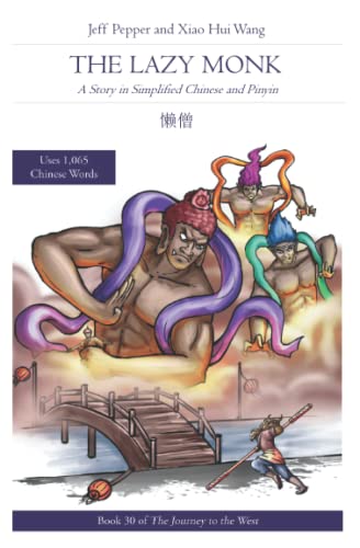 The Lazy Monk: A Story in Simplified Chinese and Pinyin (Journey to the West (in Simplified Chinese), Band 30)