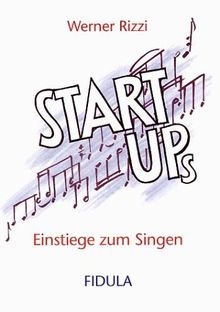 Start ups 1: Einstiege zum Singen