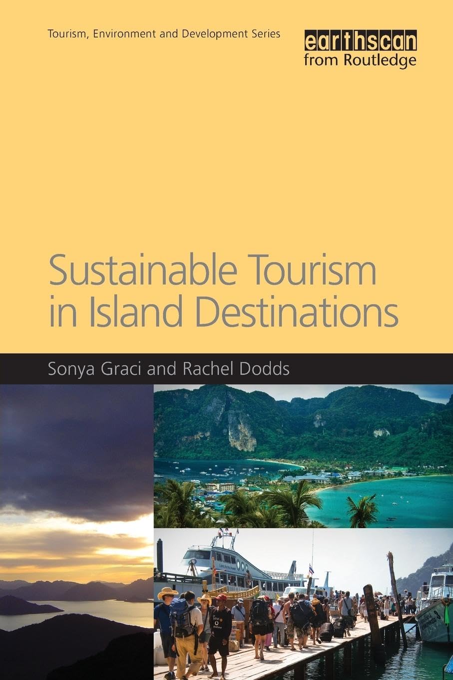 Sustainable Tourism in Island Destinations (Tourism, Environment and Development)