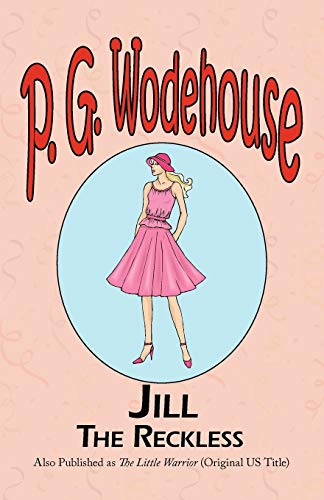 Jill the Reckless (The Manor Wodehouse Collection)