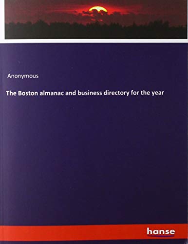 The Boston almanac and business directory for the year