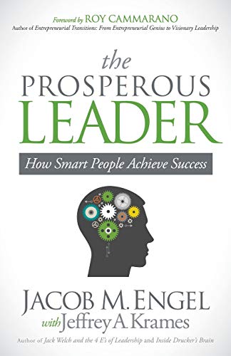 Prosperous Leader: How Smart People Achieve Success
