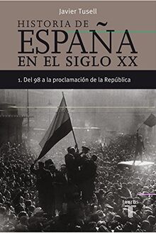 Historia de España en el siglo XX - 1: Del 98 a la proclamación de la República (Pensamiento)