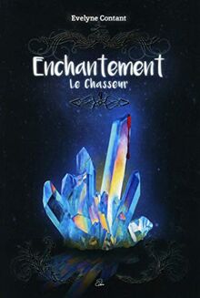 Enchantement: Le Chasseur