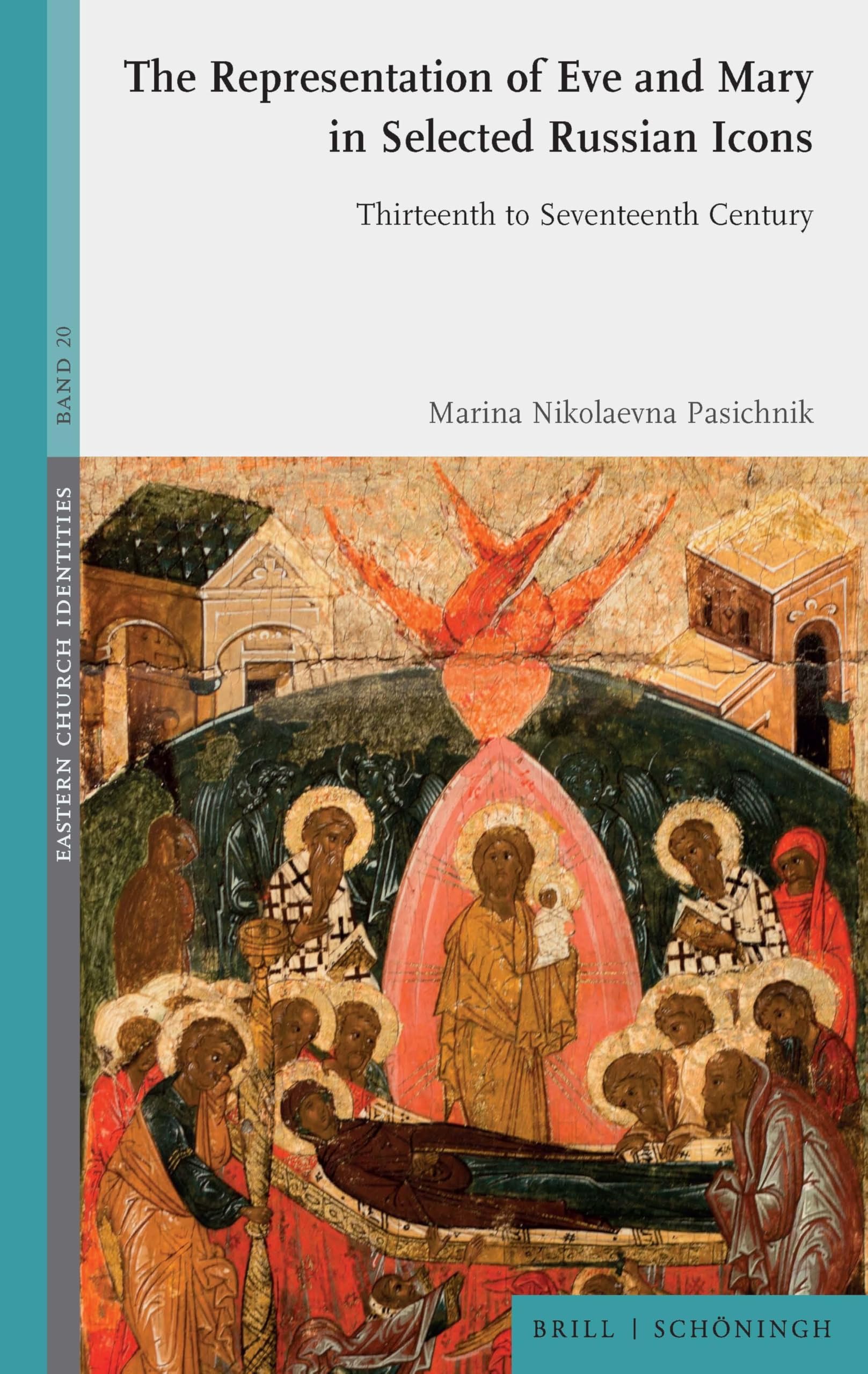 The Representation of Eve and Mary in Selected Russian Icons: Thirteenth to Seventeenth Century (Eastern Church Identities)
