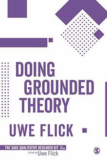 Doing Grounded Theory (Sage Qualitative Research Kit)