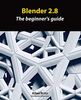 Blender 2.8: The beginner's guide