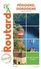 Guide du Routard Périgord, Dordogne 2021/22
