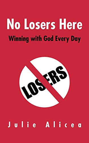 No Losers Here: Winning with God Every Day