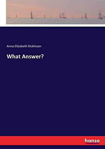What Answer?
