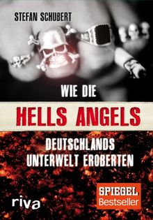 Wie die Hells Angels Deutschlands Unterwelt eroberten