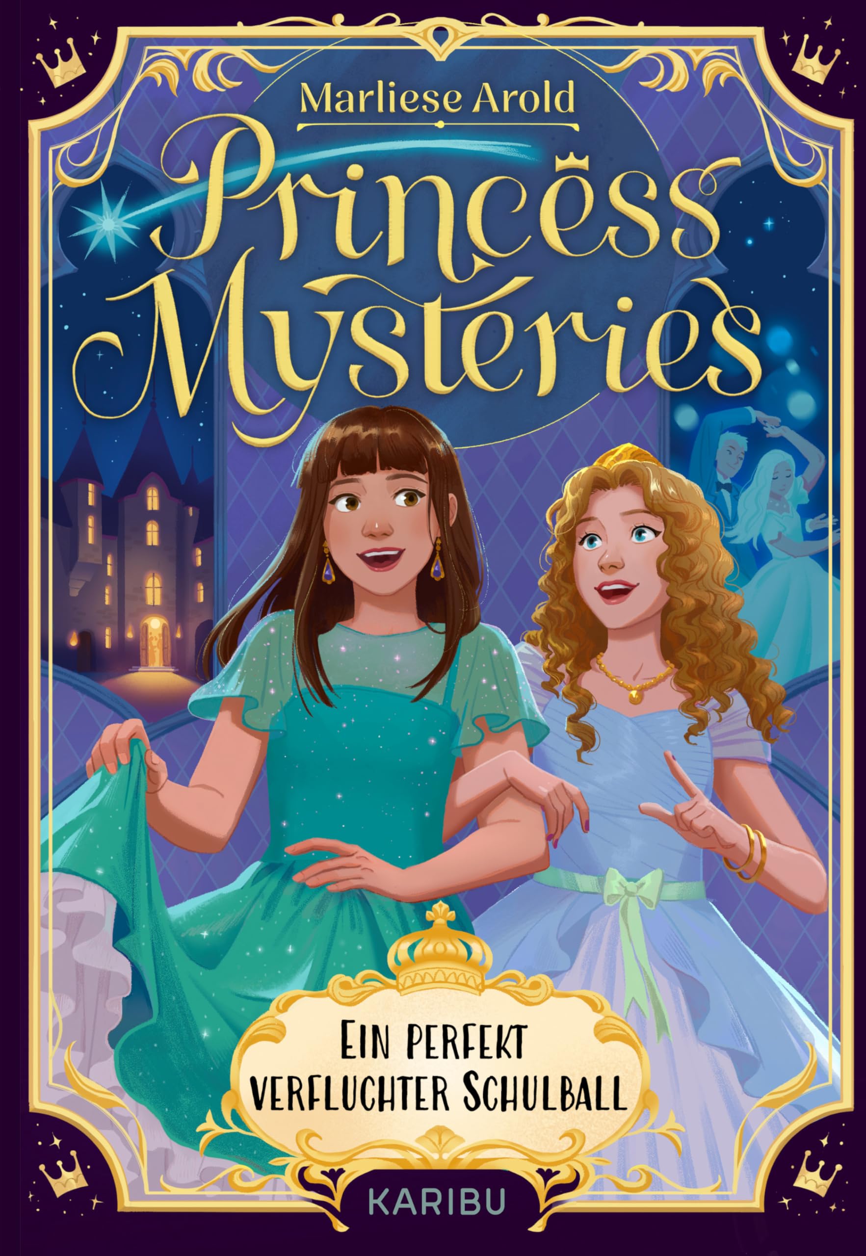 Arold, Marliese: Princess Mysteries - Ein perfekt verfluchter Schulball