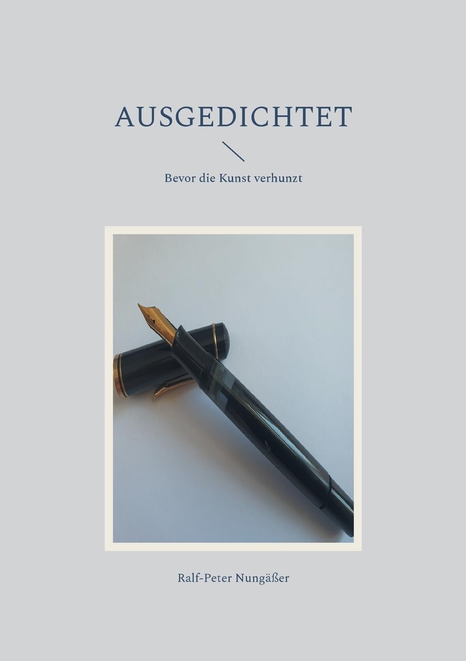 Ausgedichtet: Bevor die Kunst verhunzt