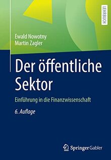 Der öffentliche Sektor: Einführung in die Finanzwissenschaft