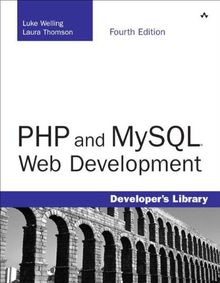 PHP and MySQL Web Development (Developer's Library)