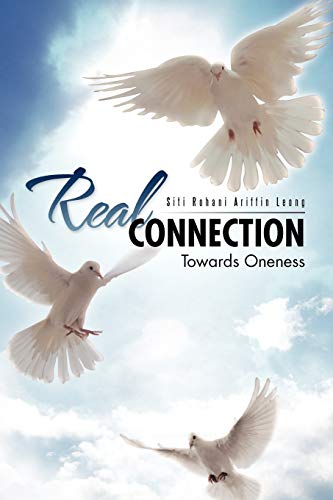 Real Connection: Towards Oneness