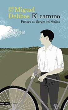 El camino: Prólogo de Sergio del Molino (Destino Clásicos)