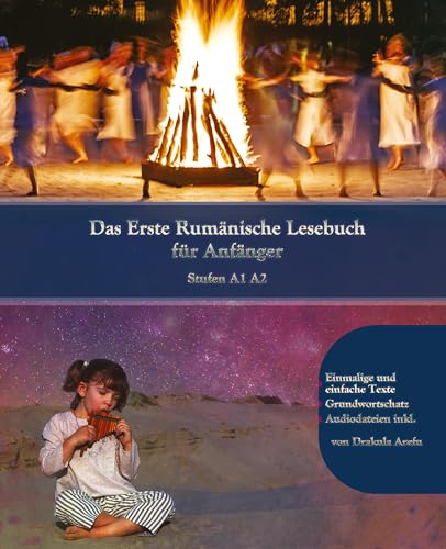 Lerne Rumänische Sprache: Das Erste Rumänische Lesebuch für Anfänger: Stufen A1 A2 Zweisprachig mit Rumänisch-deutscher Übersetzung