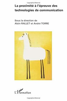 La proximité à l'épreuve des technologies de communication