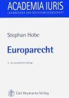 Europarecht (Academia iuris / Lehrbücher der Rechtswissenschaft)