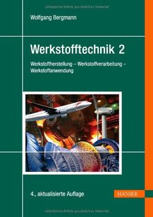 Werkstofftechnik 2: Teil 2: Anwendung