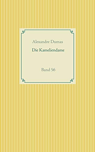 Die Kameliendame: Band 56 (Taschenbuch-Literatur-Klassiker)