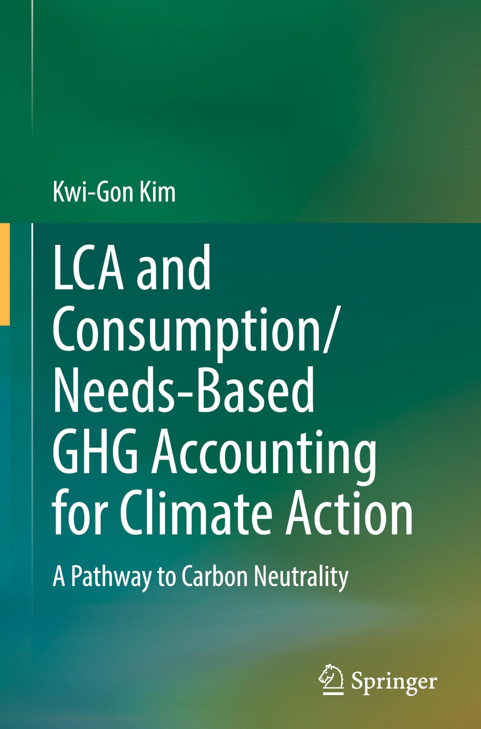LCA and Consumption/Needs-Based GHG Accounting for Climate Action: A Pathway to Carbon Neutrality