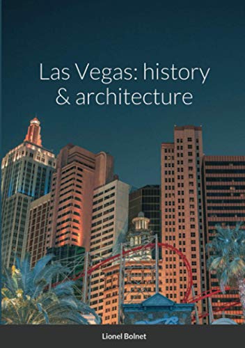 Las Vegas: history & architecture
