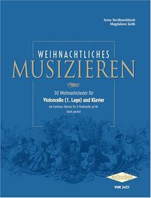 Weihnachtliches Musizieren für Violoncello (1. Lage) und Klavier