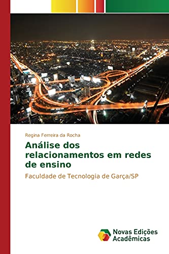 Análise dos relacionamentos em redes de ensino: Faculdade de Tecnologia de Garça/SP