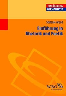 Einführung in Rhetorik und Poetik