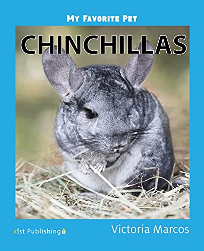 My Favorite Pet: Chinchillas (My Favorite Pets)