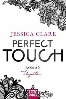 Perfect Touch - Ungestüm: Roman (Billionaires and Bridesmaids, Band 1) von Clare, Jessica | Buch | Zustand sehr gut