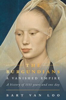 The Burgundians: A Vanished Empire
