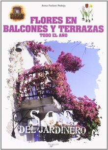 FLORES EN BALCONES Y TERRAZAS (Sos Del Jardinero)