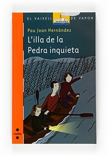 L'illa de la pedra inquieta (El Barco de Vapor Naranja, Band 168)