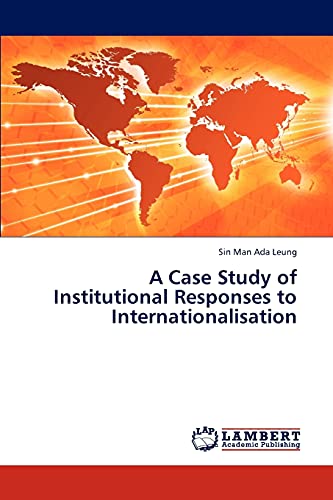 A Case Study of Institutional Responses to Internationalisation