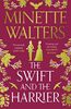 The Swift and the Harrier: Minette Walters