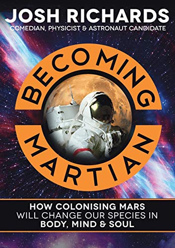 Josh Richards Becoming Martian