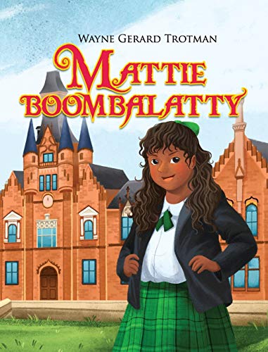 Mattie Boombalatty (Wayne Gerard Trotman's Rhyming Stories, Band 4)