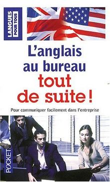 L'anglais au bureau tout de suite !